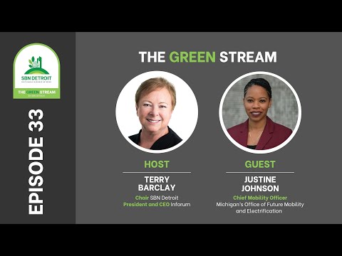 Ep. 33: SBN Detroit, The Green Stream, Feat: Terry Barclay & Justine Johnson