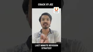 JEE Topper's Quick last minute Revision Strategy #shorts #jee2022