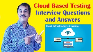 Cloud based Testing interview questions and answers for freshers and experienced | testingshala