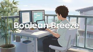 Boolean Breeze - Chillstep for Logic Flow Sessions