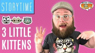 The Three Little Kittens | Mother Goose Nursery Rhyme