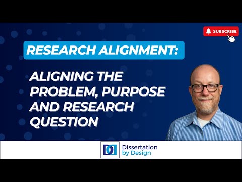 Aligning the Problem, Purpose and Research Question with Dr. Chris Deason