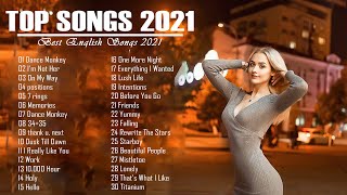 2021 New English Songs ( Latest Songs 2021 ) 🥦 Popular Music 2021 New Song 🥦 English Song 2021