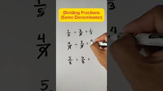 Dividing Similar Fractions #shorts #maths #dividingfractions #divisiontricks #division