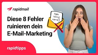 Die 8 häufigsten Fehler im E-Mail-Marketing – und wie du sie vermeidest