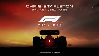 Chris Stapleton - Bad As I Used To Be (From F1® The Movie) [Official Visualizer]