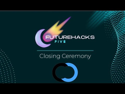 FutureHacks 5 Closing Ceremony