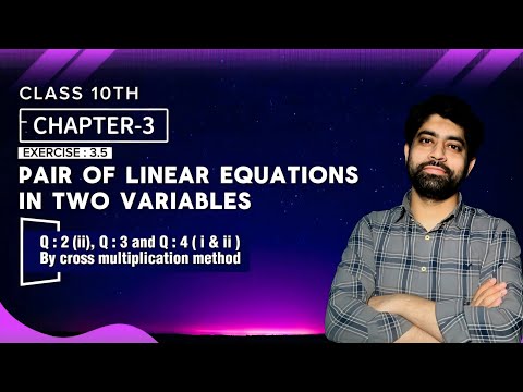 Class 10 Maths Chapter 3 – Ex 3.5 Q2(ii), Q3 & Q4 (i, ii) | Cross Multiplication Method | NCERT Soln