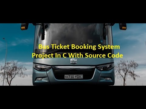 Bus Ticket Booking System Project In C With Source Code