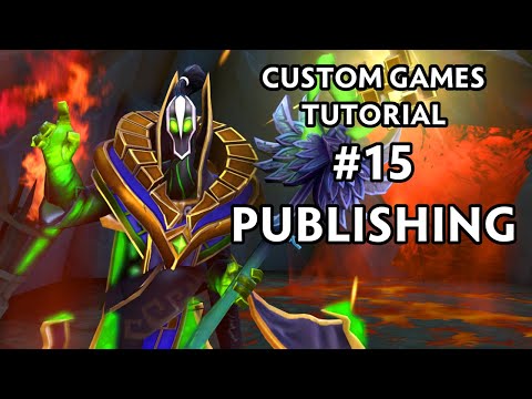 Publishing You GameMode - Dota Custom Games Tutorial