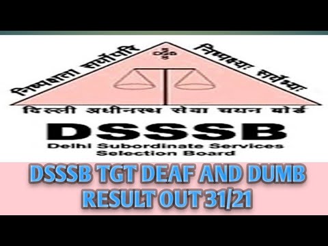 DSSSB TGT DEAF AND DUMB RESULT OUT POST CODE 31/21