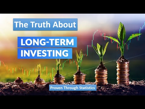 The Truth About Long Term Investing