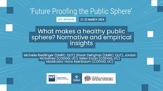 What makes a healthy public sphere? Normative and empirical insights