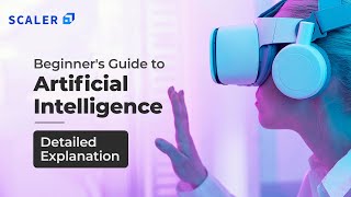 Artificial Intelligence Simplified for Beginners 2023 | Exclusive Video on AI