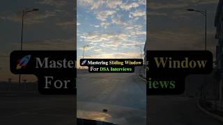 🚀 Mastering Sliding Window For DSA Interview
