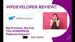 WPDeveloper REVIEW- Big Promises, But Can This WORDPRESS Platform Perform? See(View  Before use)