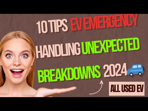EV Emergency  10 Vital Tips for Handling Unexpected Breakdowns Like a Pro  2024