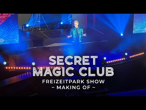 Secret Magic Club - Making Of der Zaubershow Freizeitpark Fort Fun
