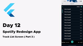 [Day 12 / 365 Coding Challenge]  - Flutter UI - Spotify Redesign - Track List Screen (Part 3)