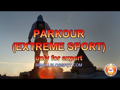 Parkour Extreme Sport (Olahraga Extreme) | LIRIKMUSIK10