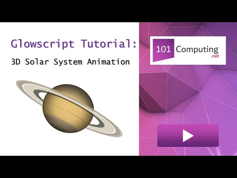Glowscript Tutorial | Create a 3D Solar System Animation | 101Computing.net