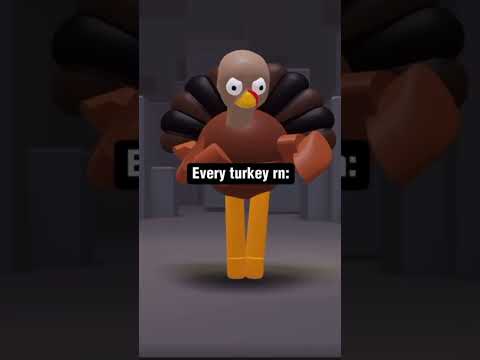 Every turkey rn