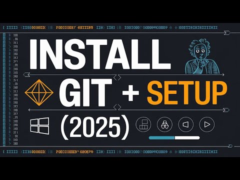How to install Git + Initial Setup 2025 | Git Tutorials