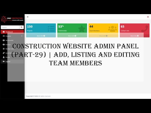 CONSTRUCTION WEBSITE ADMIN PANEL ( PART-29 ) | Add, Listing and Editing Team Members