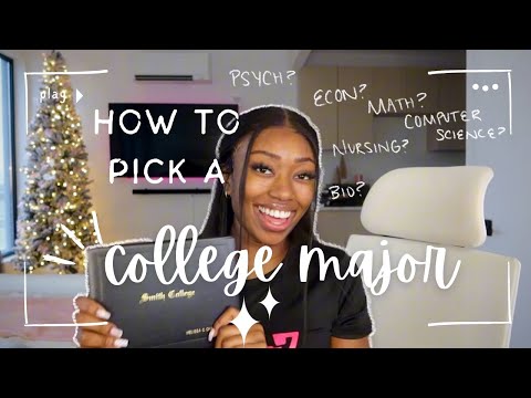 HOW TO PICK YOUR COLLEGE MAJOR