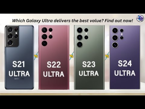 Samsung Galaxy S21 Ultra vs S22 Ultra vs S23 Ultra vs S24 Ultra:Full Comparison & Review(2025)