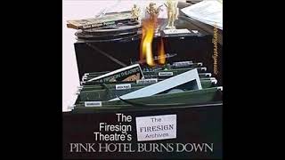 The Firesign Theatre - Pink Hotel Burns Down