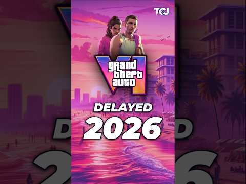 🚨 GTA 6 Officially DELAYED To 2026 😏