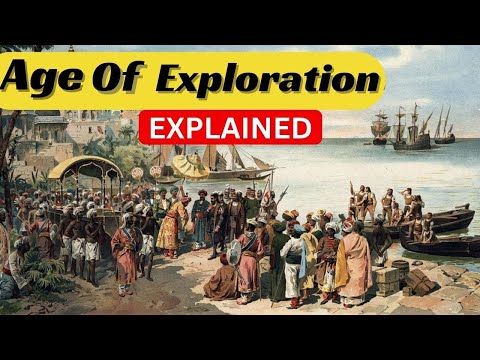 Age of Exploration - Explain | world history