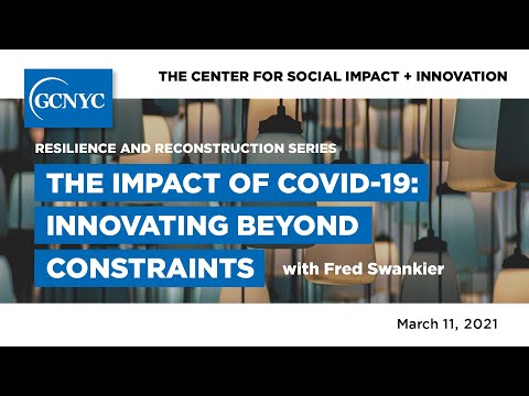 The Impact of COVID-19: Innovating Beyond Constraints | Fred Swaniker | GCNYC