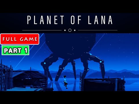 Planet Of Lana :  HOME  (part1, xbox series s)