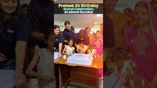 Prateek Sir Birthday Celebration at eSaral Gurukul 🥹❤️ Shocking Reaction 😱 #shorts #esaral #jee
