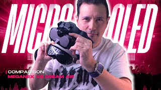 Meganex vs Dream Air: Which 4K MicroOLED Headset Takes the Crown?