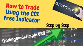 How to Trade Using the CCI Free Indicator!