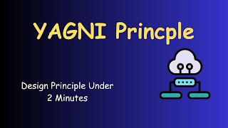 What is YAGNI Principle | Explained with Java example in 2 minutes