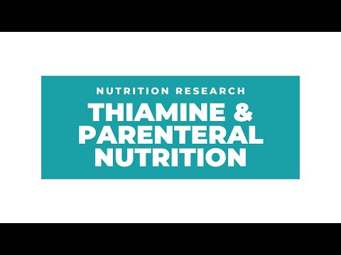 Thiamine - Parenteral Nutrition Considerations