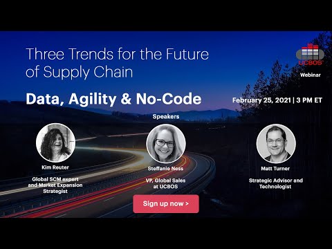 Three Trends for the Future of Supply Chain: Data, Agility & No-Code | Webinar