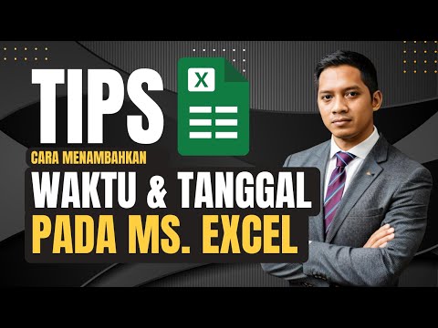 Tutorial Cara Menambahkan Waktu dan Tanggal Sekarang Pada Ms  Excel