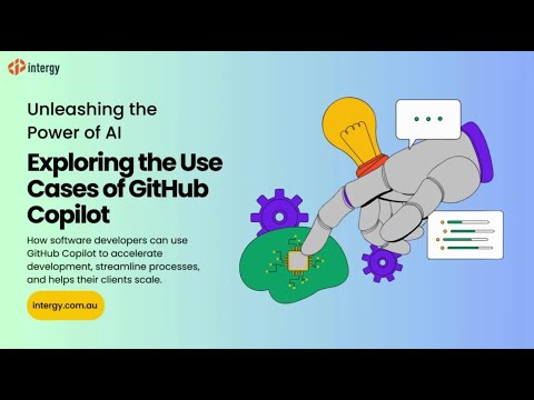 Intergy Consulting | Unleashing the Power of AI - Exploring the Use Cases of GitHub Copilot