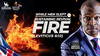 WHILE MEN SLEPT - PART 3 (SUSTAINING REVIVAL FIRE) -SOR UK WITH APOSTLE JOSHUA SELMAN ||30||05||2025