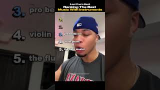 Ranking The Best Music With Instruments