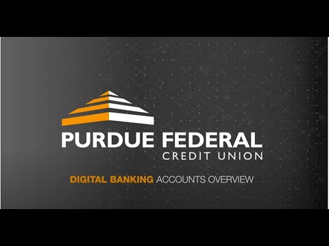 Accounts Overview | Purdue Federal Digital Banking