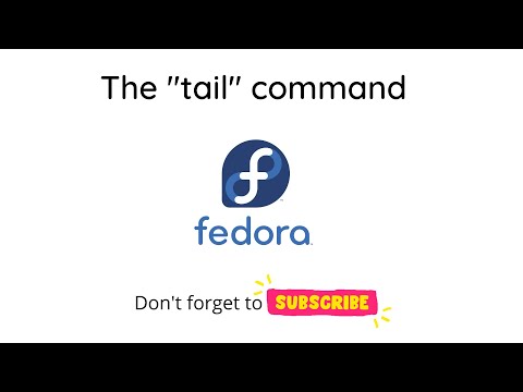 #12 - Basic Linux Command | with Fedora 35 Workstation  | tail command