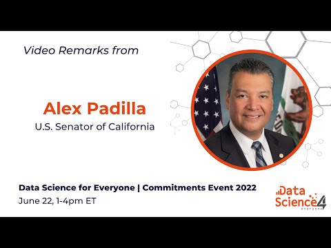 2022 DS4E Commitments Event: Video Remarks from Senator Alex Padilla