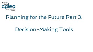 Decision-Making Tools (Planning for the Future)