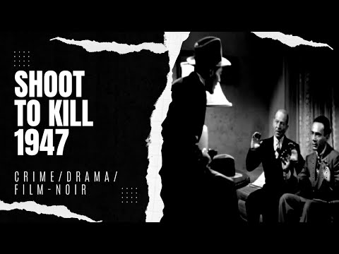 Shoot to Kill 1947 | Crime/Drama/Film-noir